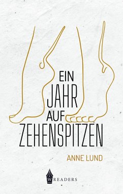 Ein Jahr auf Zehenspitzen (eBook, ePUB) - Lund, Anne