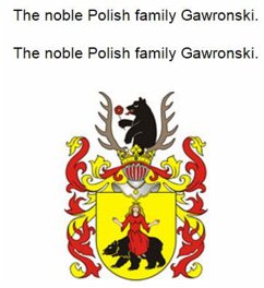 The noble Polish family Gawronski. Die adlige polnische Familie Gawronski. (eBook, ePUB)