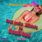 Erotik für's Ohr, Drei geile Mädels im Spaßbad (MP3-Download)