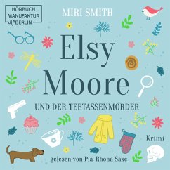 Elsy Moore und der Teetassenmörder (MP3-Download) - Smith, Miri