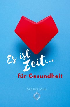 Es ist Zeit für Gesundheit - John, Dennis