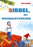 Bibbel, der Weihnachtsweiser