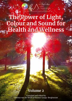 The Power of Light, Colour and Sound for Health and Wellness Volume 2 - van der Werff, Thelma;Gaupp-Berghausen, Rasmus