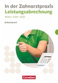 Zahnmedizinische Fachangestellte. Leistungsabrechnung - Arbeitsbuch mit Lösungen