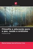 Filosofia e educação para a paz, saúde e erotismo