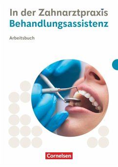 Zahnmedizinische Fachangestellte. Behandlungsassistenz - Arbeitsbuch - Alfter, Bernhard;Hollstein, Waltraud;Nestle-Oechslin, B.