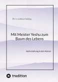 Mit Meister Yeshu zum Baum des Lebens