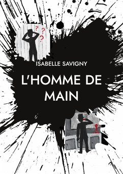 L'homme de main - Savigny, Isabelle