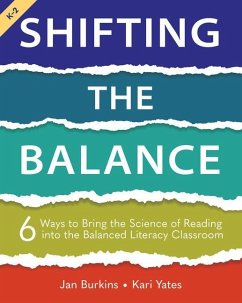 Shifting the Balance, Grades K-2 - Burkins, Jan; Yates, Kari