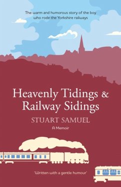 Heavenly Tidings & Railway Sidings - Samuel, Stuart