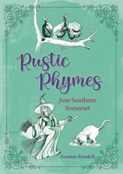 Rustic Rhymes from Somerset - Rendell, Gordon