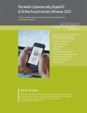Plunkett's Cybersecurity, Digital ID & Online Fraud Industry Almanac 2023: Cybersecurity, Digital ID & Online Fraud Industry Market Research, Statisti