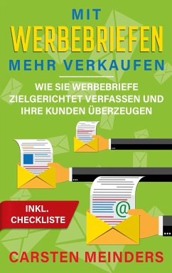 Mit Werbebriefen mehr verkaufen (eBook, ePUB) - Meinders, Carsten