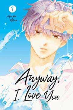 Cover Anyway, I Love You, Band 01 (eBook, PDF)