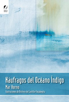 Náufragos del Océano Índigo (eBook, ePUB) - Horno, Mar