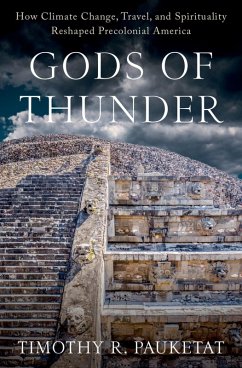 Gods of Thunder (eBook, ePUB) - Pauketat, Timothy R.