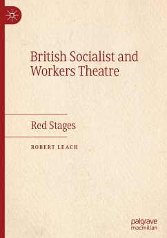 British Socialist and Workers Theatre - Leach, Robert