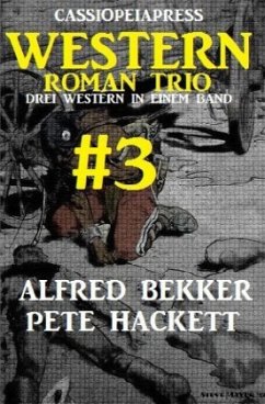 Cover Cassiopeiapress Western Roman Trio #3: Drei Western in einem Band