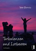 Turbulenzen und Lorbeeren