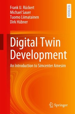 Digital Twin Development - Rückert, Frank U.;Sauer, Michael;Liimatainen, Tuomo