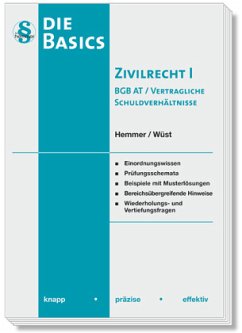 Basics Zivilrecht I - BGB AT und vertragliche Schuldverhältnisse - Hemmer, Karl-Edmund;Wüst, Achim;d'Alquen, Clemens