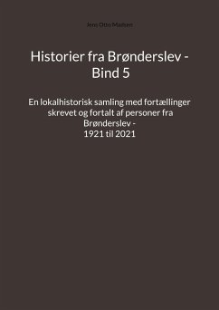 Historier fra Brønderslev - Bind 5 - Madsen, Jens Otto