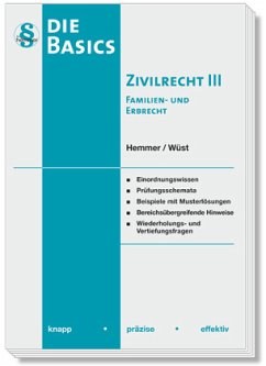 Basics Zivilrecht III - Familien- und Erbrecht - Hemmer, Karl-Edmund;Wüst, Achim;Grieger, Michael