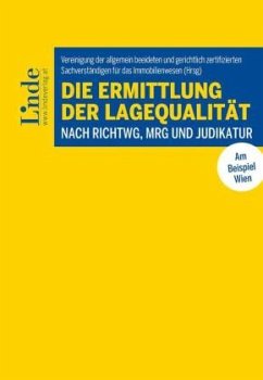 Die Ermittlung der Lagequalität nach RichtWG, MRG und Judikatur - Fritz, Alfred;Funk-Fantini, Matthias