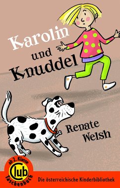 Karolin und Knuddel - Welsh, Renate