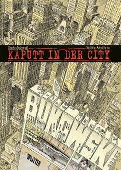 Kaputt in der City - Bukowski, Charles;Schultheiss, Matthias