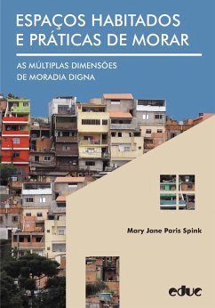 Espaços habitados e práticas de morar (eBook, ePUB) - Spink, Mary Jane Paris