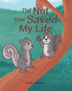 The Nut That Saved My Life (eBook, ePUB) - Johnson, Robert