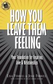 How You Leave Them Feeling (eBook, ePUB)