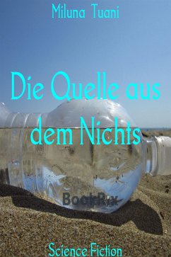 Die Quelle aus dem Nichts (eBook, ePUB) - Tuani, Miluna