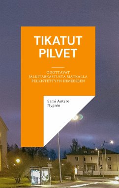 Tikatut pilvet (eBook, ePUB) - Nygrén, Sami Antero