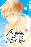Anyway, I Love You, Band 02 (eBook, PDF)