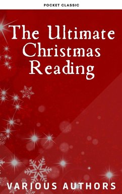 Cover The Ultimate Christmas Reading: 400 Christmas Novels Stories Poems Carols Legends (Illustrated Edition) (eBook, ePUB)