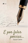 E por falar poesias... (eBook, ePUB)