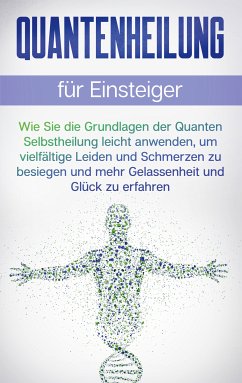 Quantenheilung für Einsteiger (eBook, ePUB)