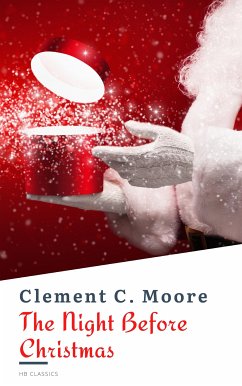 The Night Before Christmas (Illustrated) (eBook, ePUB) - Moore, Clement C.; Classics, HB; Moore, Clement Clarke