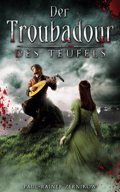 Der Troubadour des Teufels (eBook, ePUB) - Zernikow, Paul-Rainer