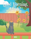 Good Morning, Maple! (eBook, ePUB)