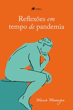 Reflexões em tempo de pandemia (eBook, ePUB) - Menezes, Mario