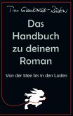 Das Handbuch zu deinem Roman (eBook, ePUB)