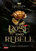 Rose und Rebell (Die Schöne und das Biest) / Disney - The Queen's Council Bd.1 (eBook, ePUB)