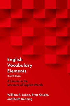 English Vocabulary Elements (eBook, ePUB) - Leben, William R.; Kessler, Brett; Denning, Keith