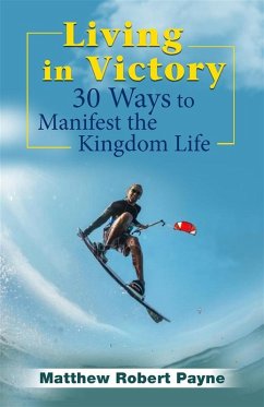 Living in Victory (eBook, ePUB) - Payne, Matthew Robert