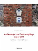 Archäologie und Denkmalpflege in der DDR (eBook, PDF)