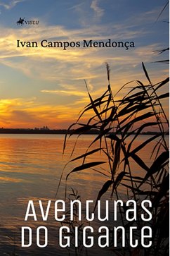 Aventuras do Gigante (eBook, ePUB) - Mendonc¸a, Ivan Campos