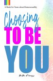 Choosing to be You (eBook, ePUB)